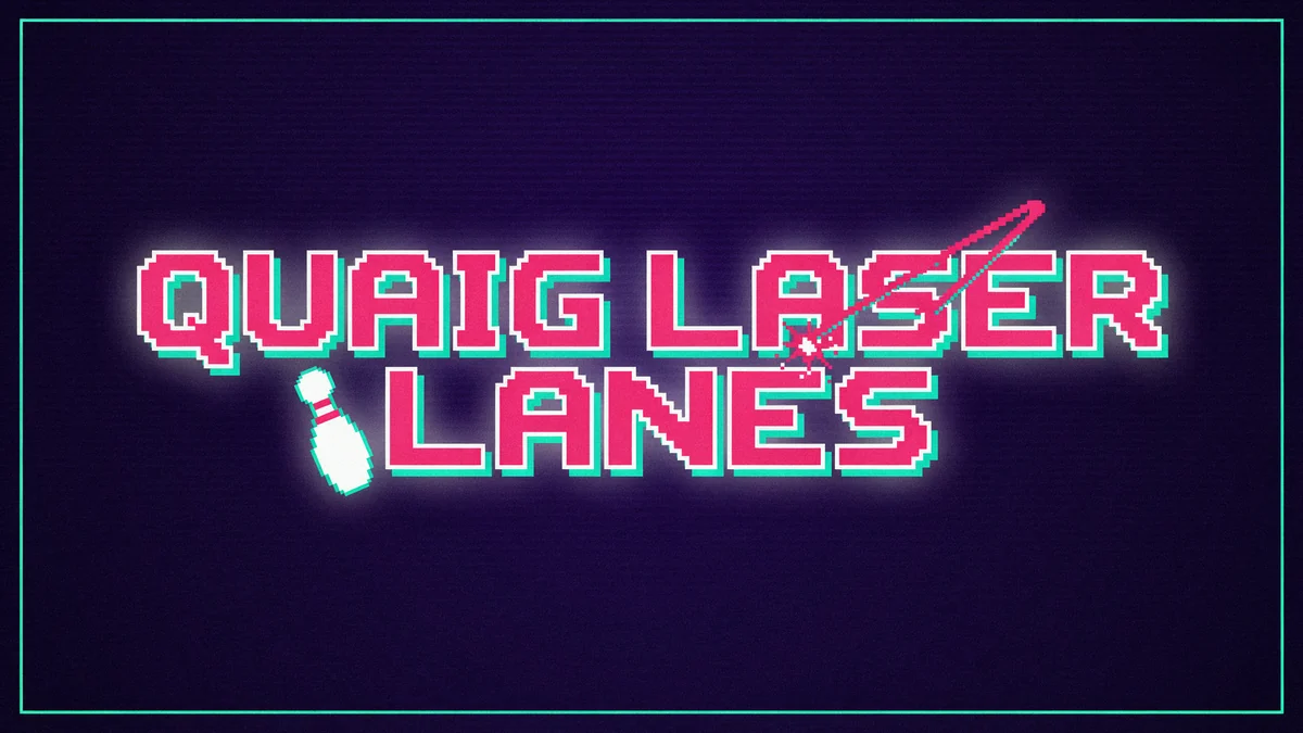 QUAIG LASER LANES